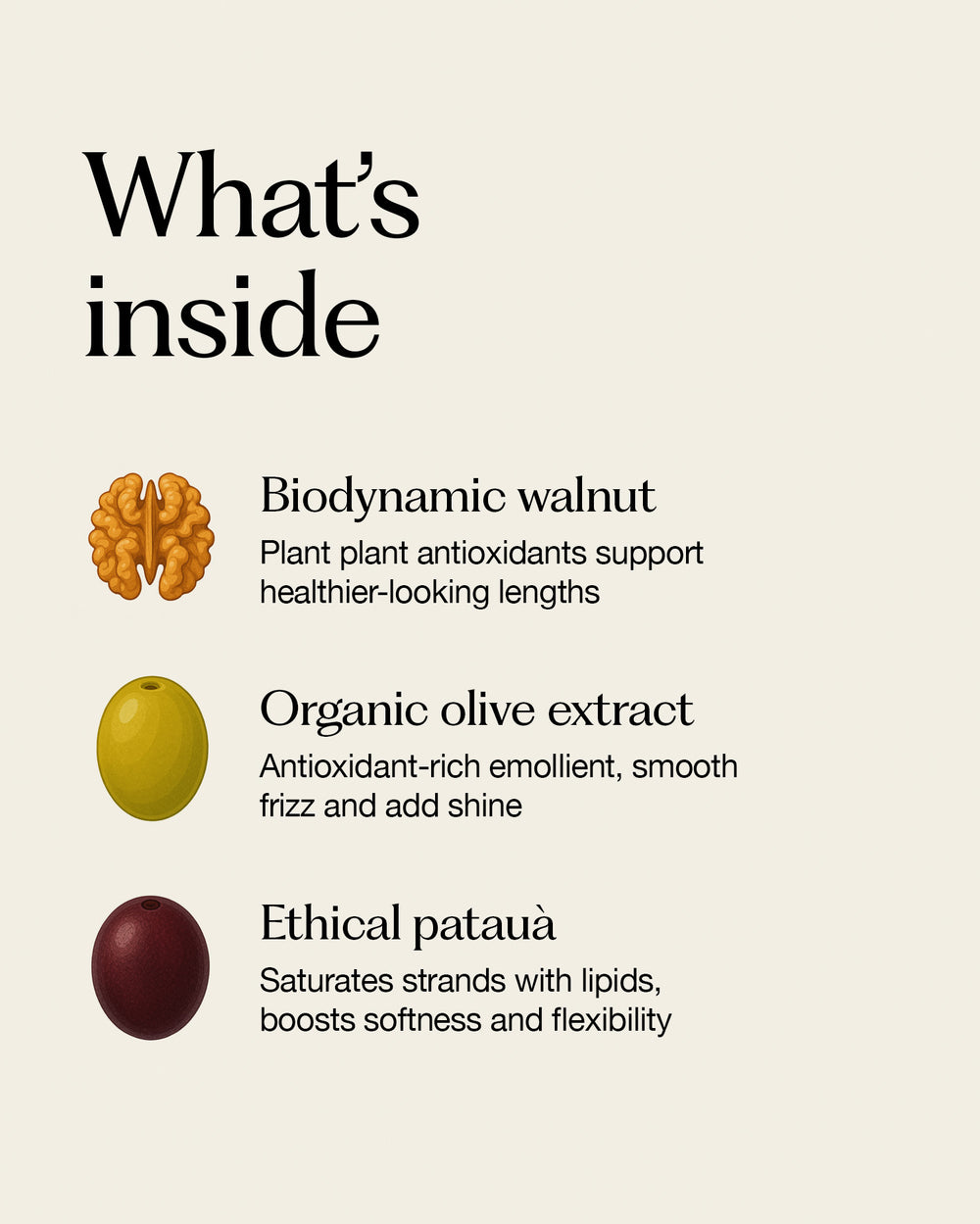 Product ingredients list with images of walnut, olive, and patauáá on a beige background.