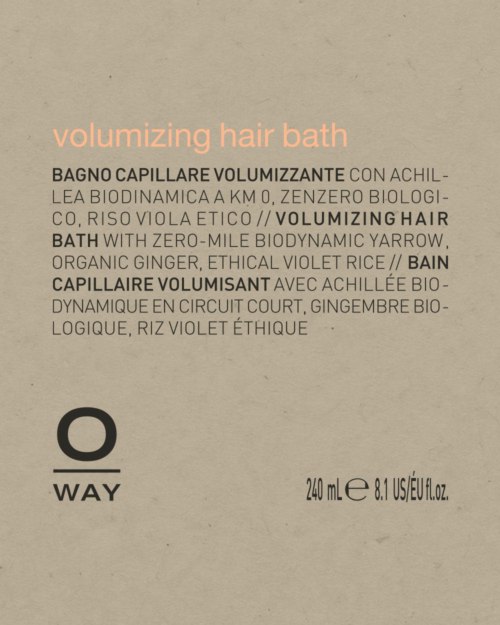 Label for O Way volumizing hair bath on a beige background mobileonly